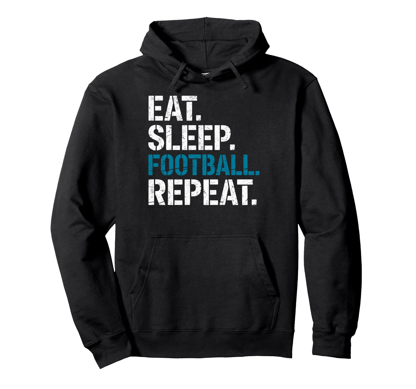 Eat Sleep Football Repeat Funny Joke Hoodie - Minimalist Print for Adults - T-Shirt, Sweatshirt, Hoodie