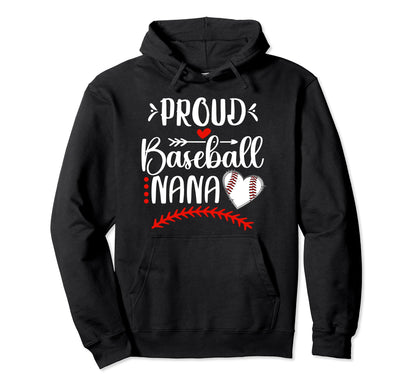 Proud Baseball Nana Grandma Nana Hoodie - Aesthetic Graphic Men Women - T-Shirt, Sweatshirt, Hoodie