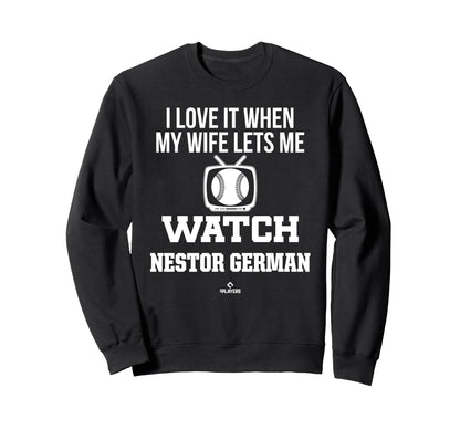 My Wife Lets Me Watch Nestor German Sweatshirt - Trendy Graphic for Adults - T-Shirt, Sweatshirt, Hoodie