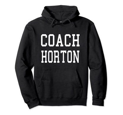 Coach Horton Custom Football Soccer Hoodie - Novelty Apparel Men Women - T-Shirt, Sweatshirt, Hoodie