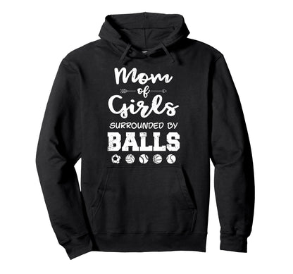 Mom Surrounded Balls Funny Ball Mom Hoodie - Minimalist Print Unisex - T-Shirt, Sweatshirt, Hoodie