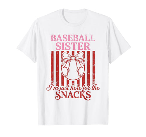 Baseball Sister Im Here Snacks T-Shirt - Casual Everyday Wear Men Women - T-Shirt, Sweatshirt, Hoodie