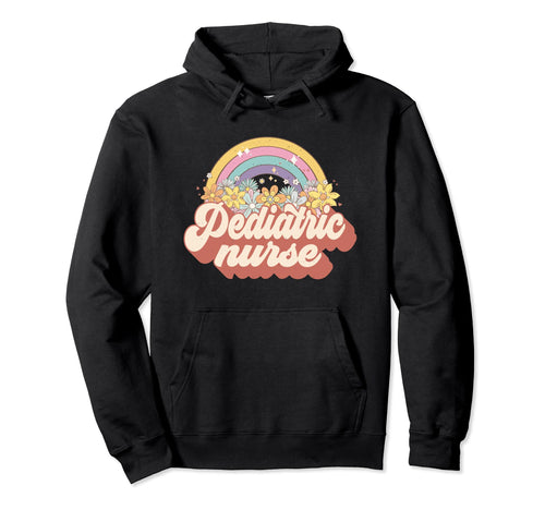 Pediatric Nurse Nursing Groovy Rainbow Hoodie - Fun Novelty Design Unisex - T-Shirt, Sweatshirt, Hoodie