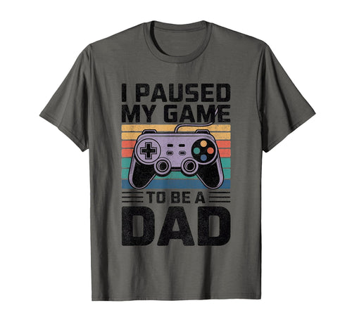 Dad Gamer I Paused My Game To Be Dad T-Shirt - Aesthetic Graphic Men Women - T-Shirt, Sweatshirt, Hoodie