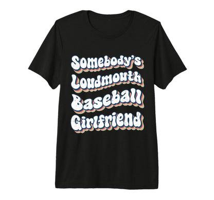 Somebodys Loudmouth Baseball T-Shirt - Custom Art Print for Adults - T-Shirt, Sweatshirt, Hoodie