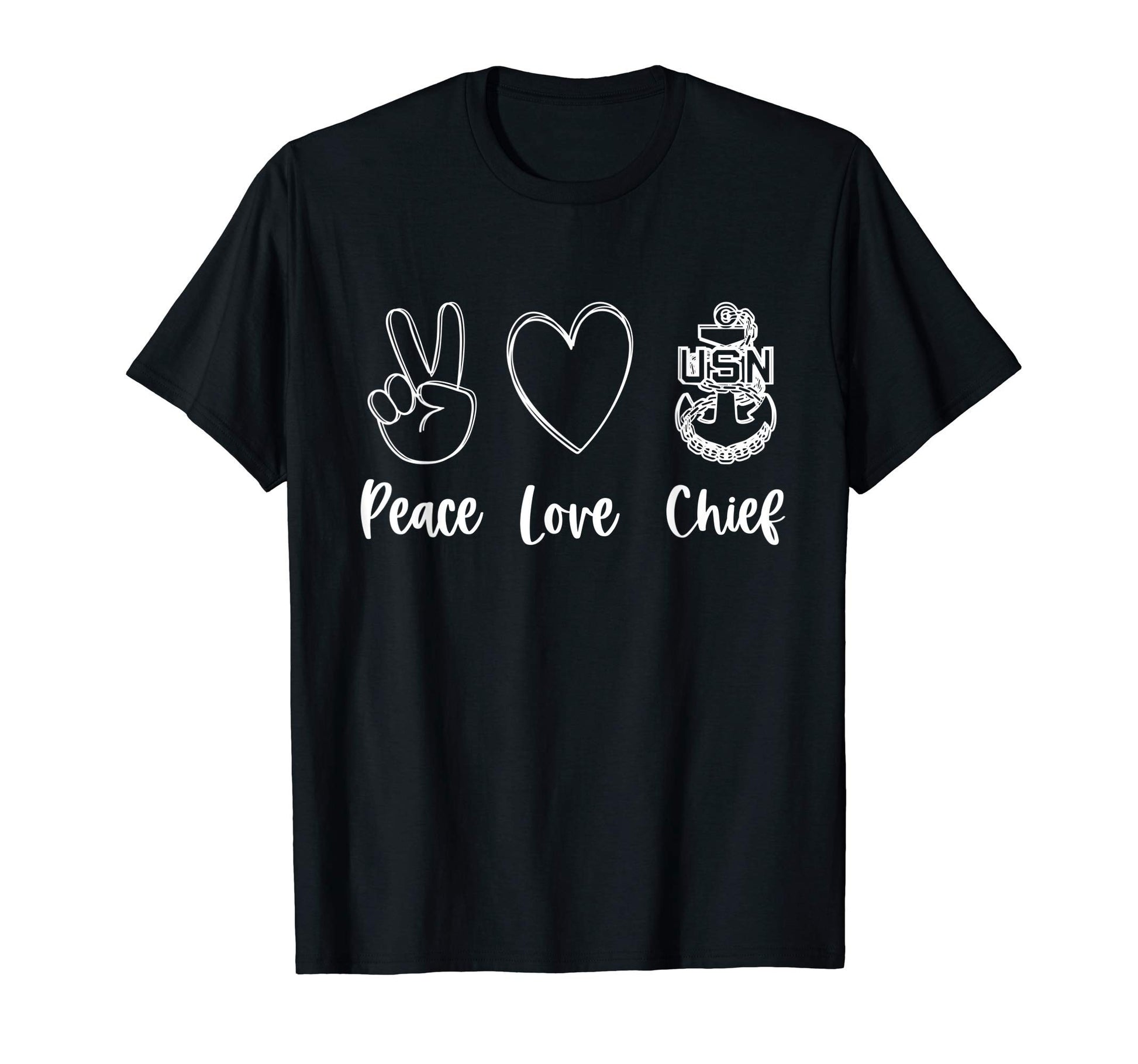 Peace Love Chief T-Shirt - Casual Everyday Wear for Adults - T-Shirt, Sweatshirt, Hoodie