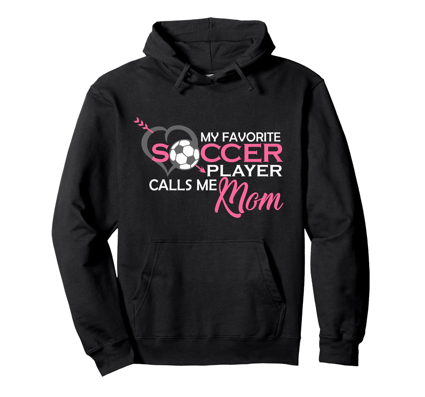 My Favorite Soccer Player Calls Me Hoodie - Aesthetic Graphic for Adults - T-Shirt, Sweatshirt, Hoodie