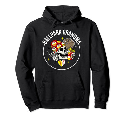 Ballpark Grandma Baseball Softball Hoodie - Casual Everyday Wear Unisex - T-Shirt, Sweatshirt, Hoodie