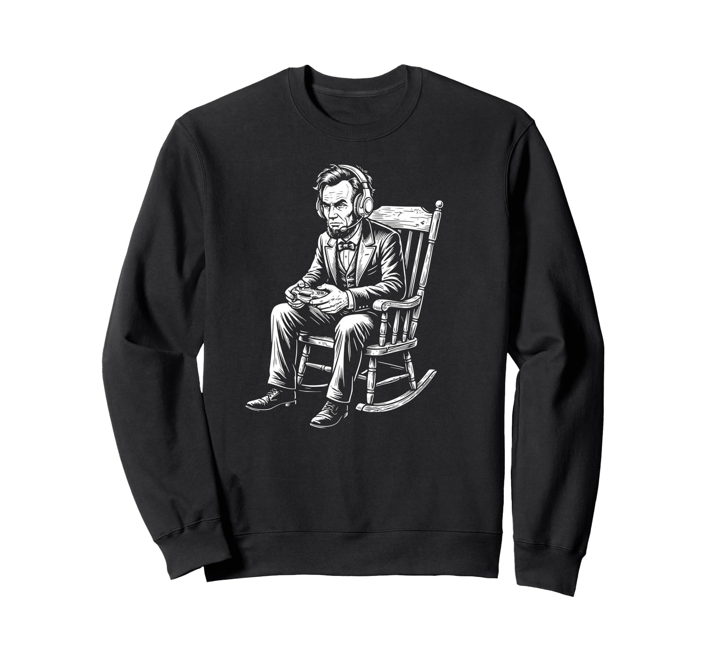 Abraham Lincoln Playing Video Games Sweatshirt - Streetwear Style Unisex - T-Shirt, Sweatshirt, Hoodie