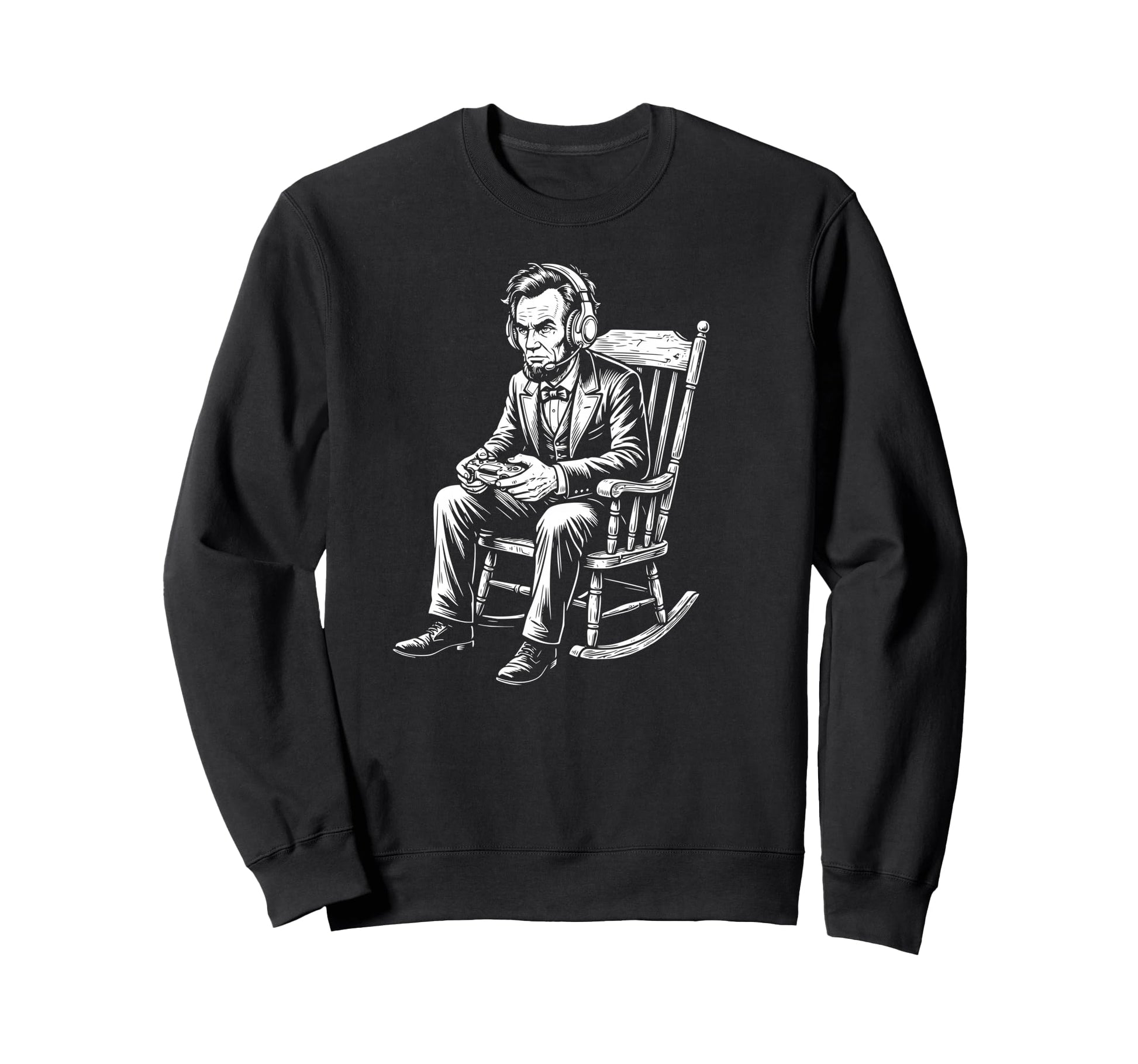 Abraham Lincoln Playing Video Games Sweatshirt - Streetwear Style Unisex - T-Shirt, Sweatshirt, Hoodie