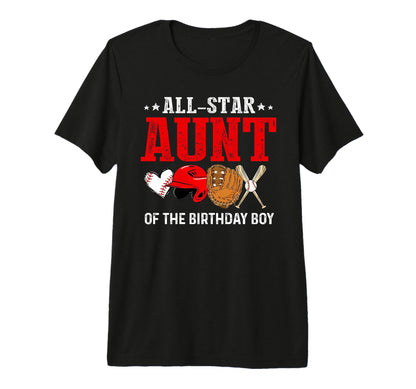 All Star Aunt Birthday Baseball Auntie T-Shirt - Custom Art Print Unisex - T-Shirt, Sweatshirt, Hoodie