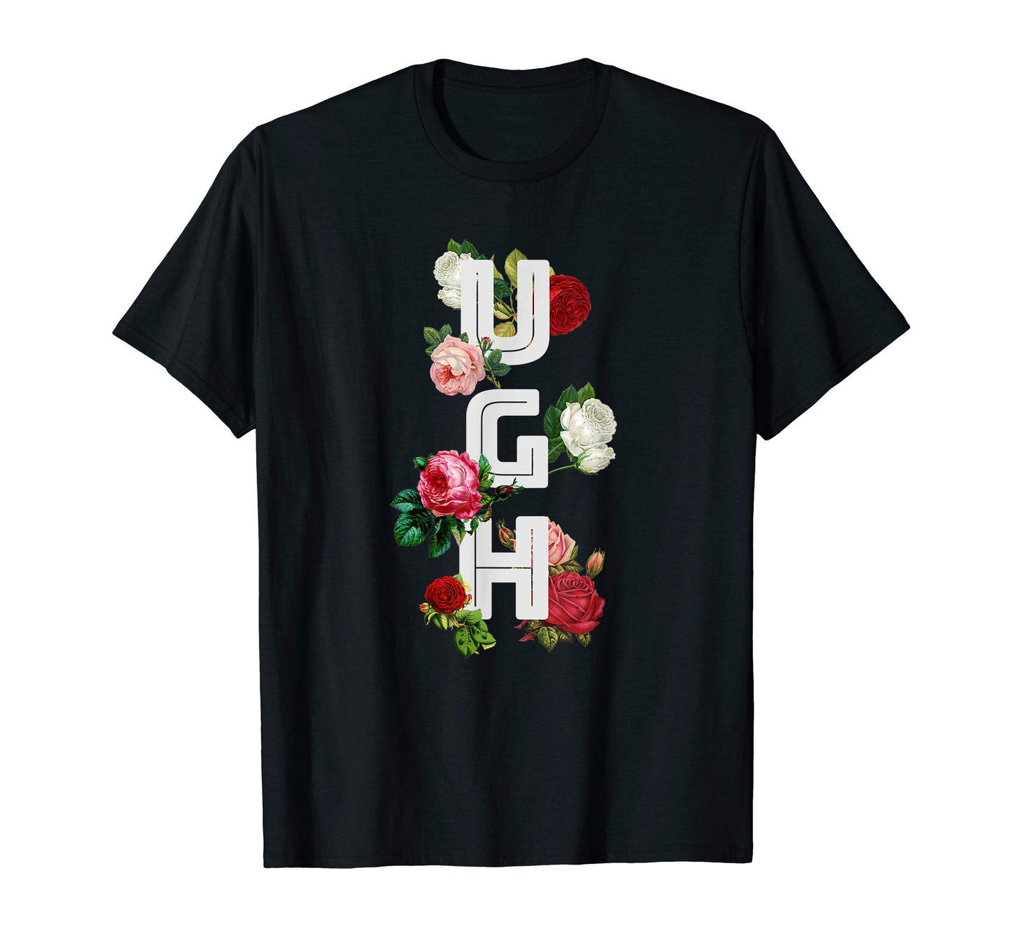 Ugh 90S Roses Texting Sarcastic Funny T-Shirt - Novelty Apparel Men Women - T-Shirt, Sweatshirt, Hoodie