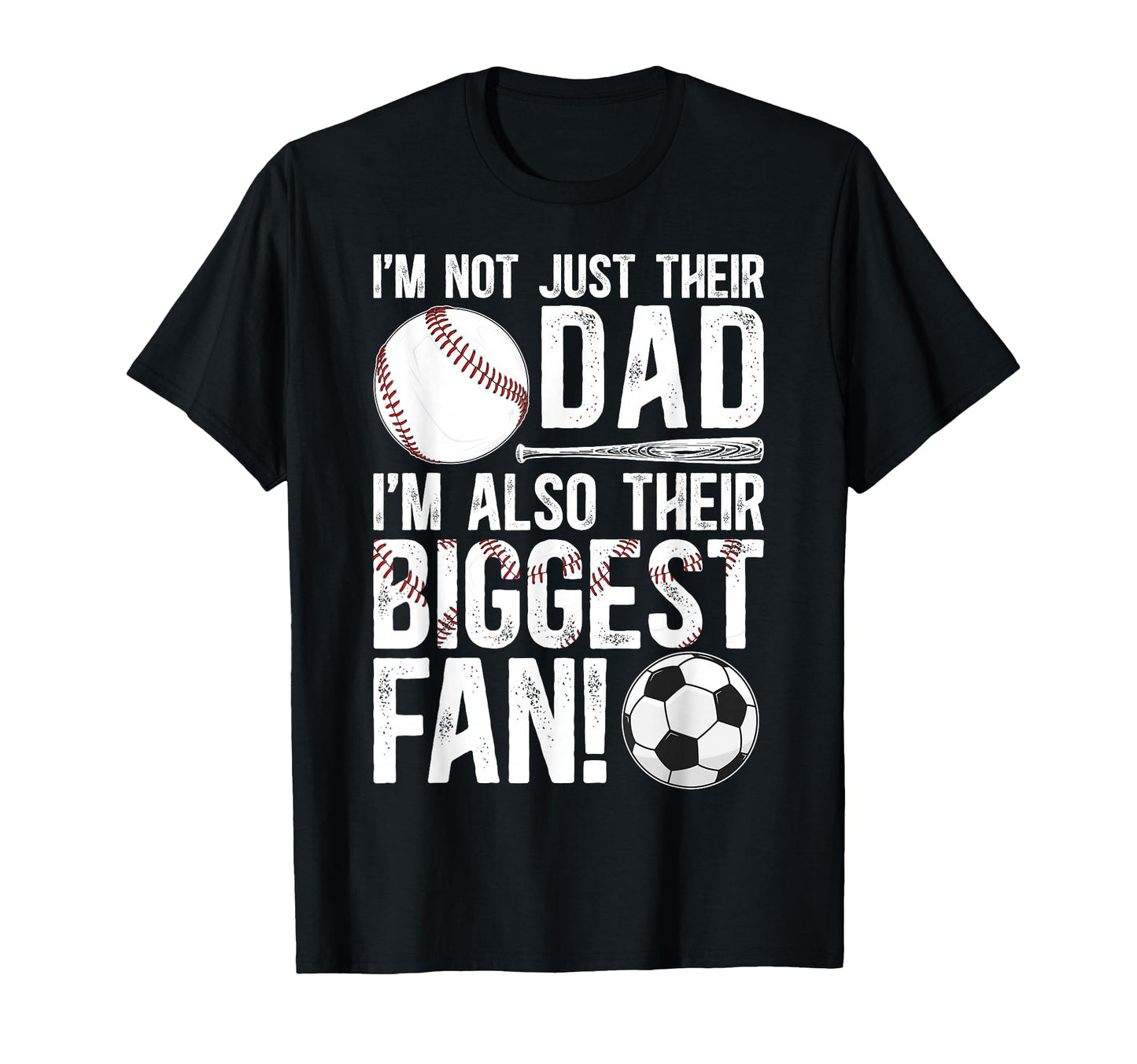Their Biggest Fan Baseball Soccer Dad T-Shirt - Novelty Apparel Men Women - T-Shirt, Sweatshirt, Hoodie