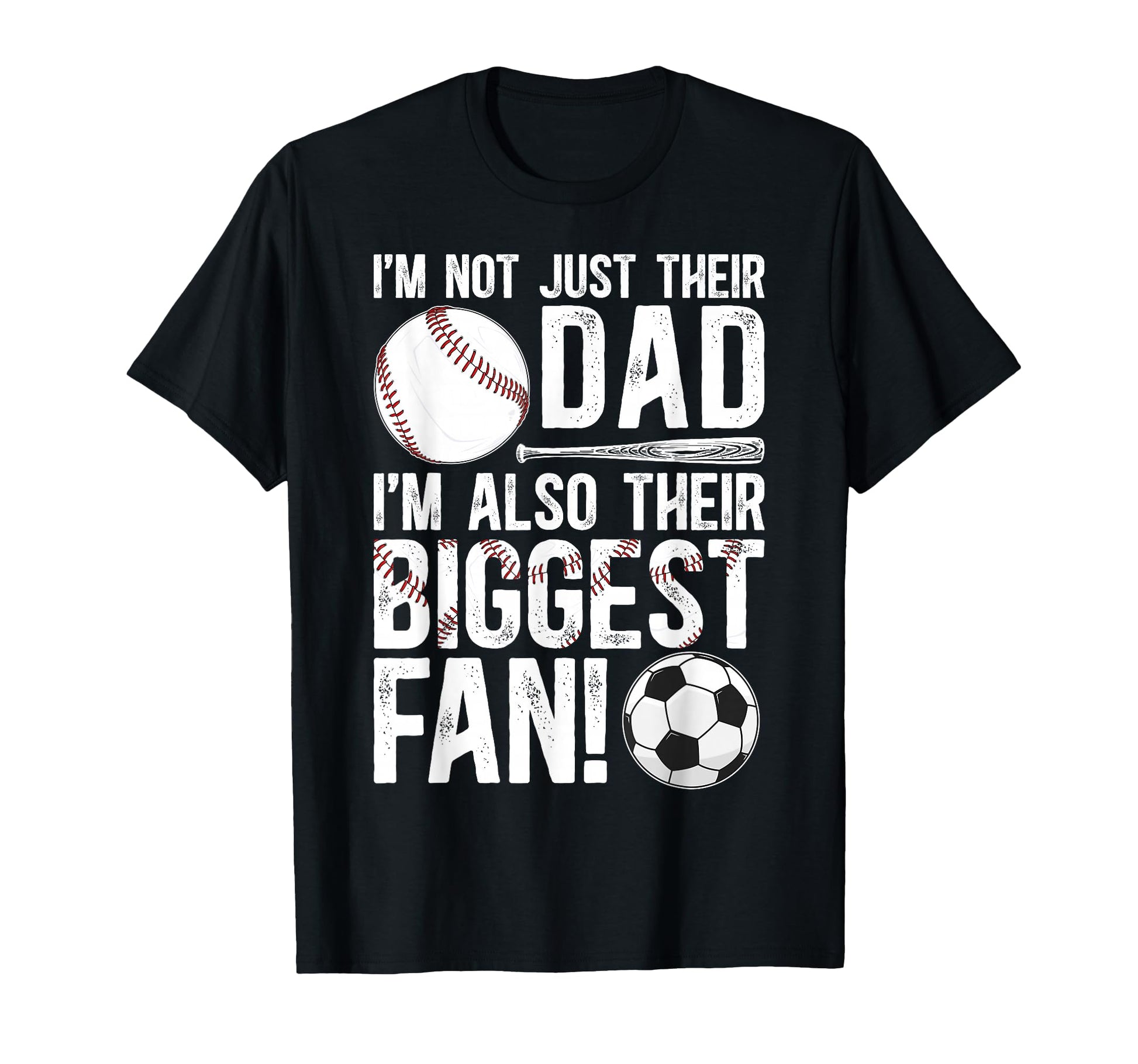 Their Biggest Fan Baseball Soccer Dad T-Shirt - Novelty Apparel Men Women - T-Shirt, Sweatshirt, Hoodie