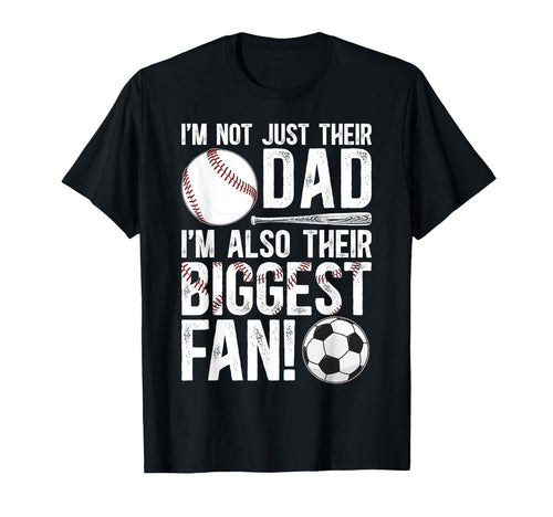 Their Biggest Fan Baseball Soccer Dad T-Shirt - Novelty Apparel Men Women - T-Shirt, Sweatshirt, Hoodie
