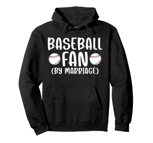 Baseball Fan Mariage Baseball Wife Hoodie - Casual Everyday Wear Unisex - T-Shirt, Sweatshirt, Hoodie