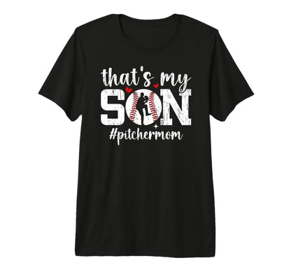 Thats My Son Baseball Pitcher Mom T-Shirt - Graphic Print for Adults - T-Shirt, Sweatshirt, Hoodie