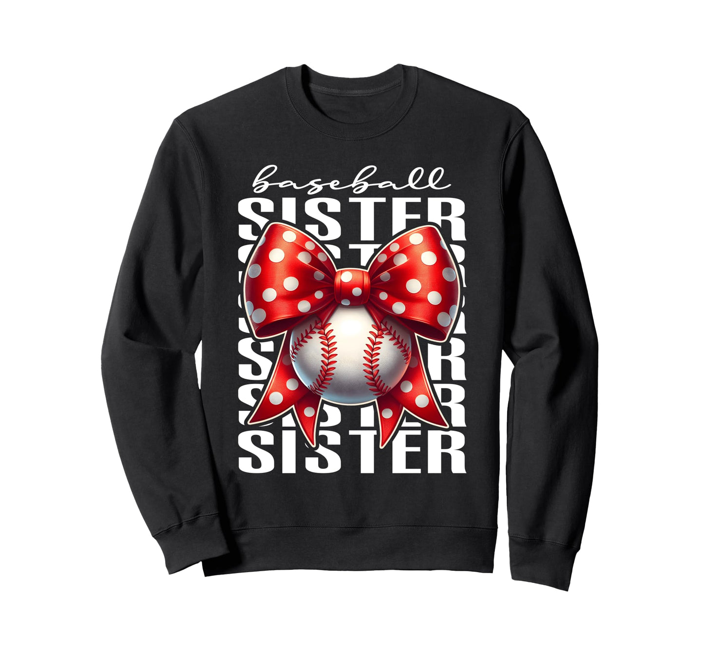 Baseball Sister Softball Sports Sweatshirt - Custom Art Print for Adults - T-Shirt, Sweatshirt, Hoodie