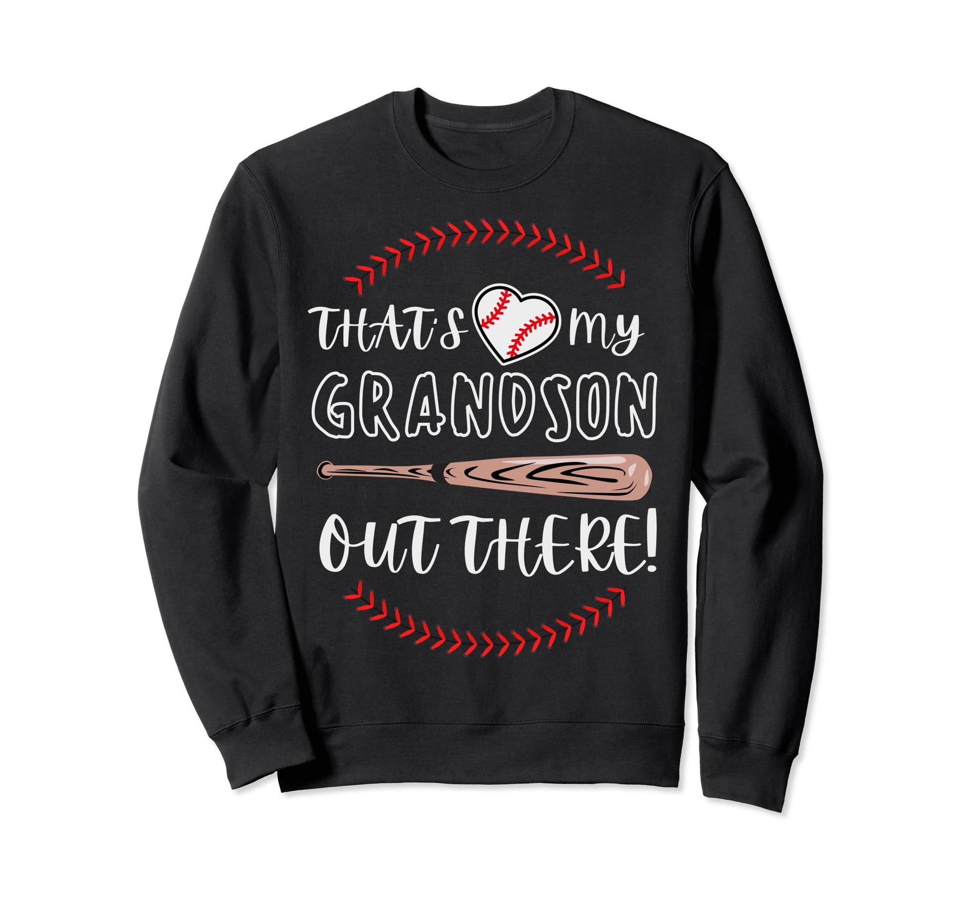 Thats My Grandson Out There Grandpa Sweatshirt - Novelty Apparel Men Women - T-Shirt, Sweatshirt, Hoodie