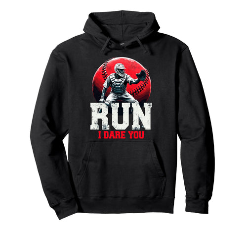 Run I Dare You Funny Baseball Ball Player Hoodie - Unique Graphic Unisex - T-Shirt, Sweatshirt, Hoodie