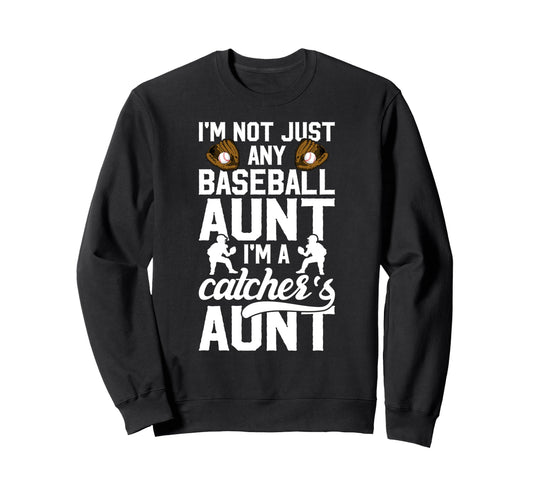 Im Baseball Catcher Aunt Baseball Sweatshirt - Custom Art Print for Adults - T-Shirt, Sweatshirt, Hoodie