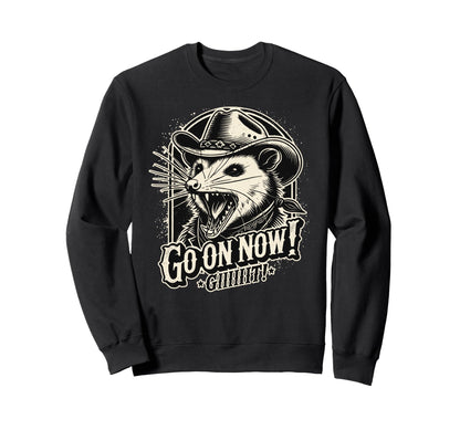 Cowboy Opossum Go Now Git Sweatshirt - Aesthetic Graphic for Adults - T-Shirt, Sweatshirt, Hoodie