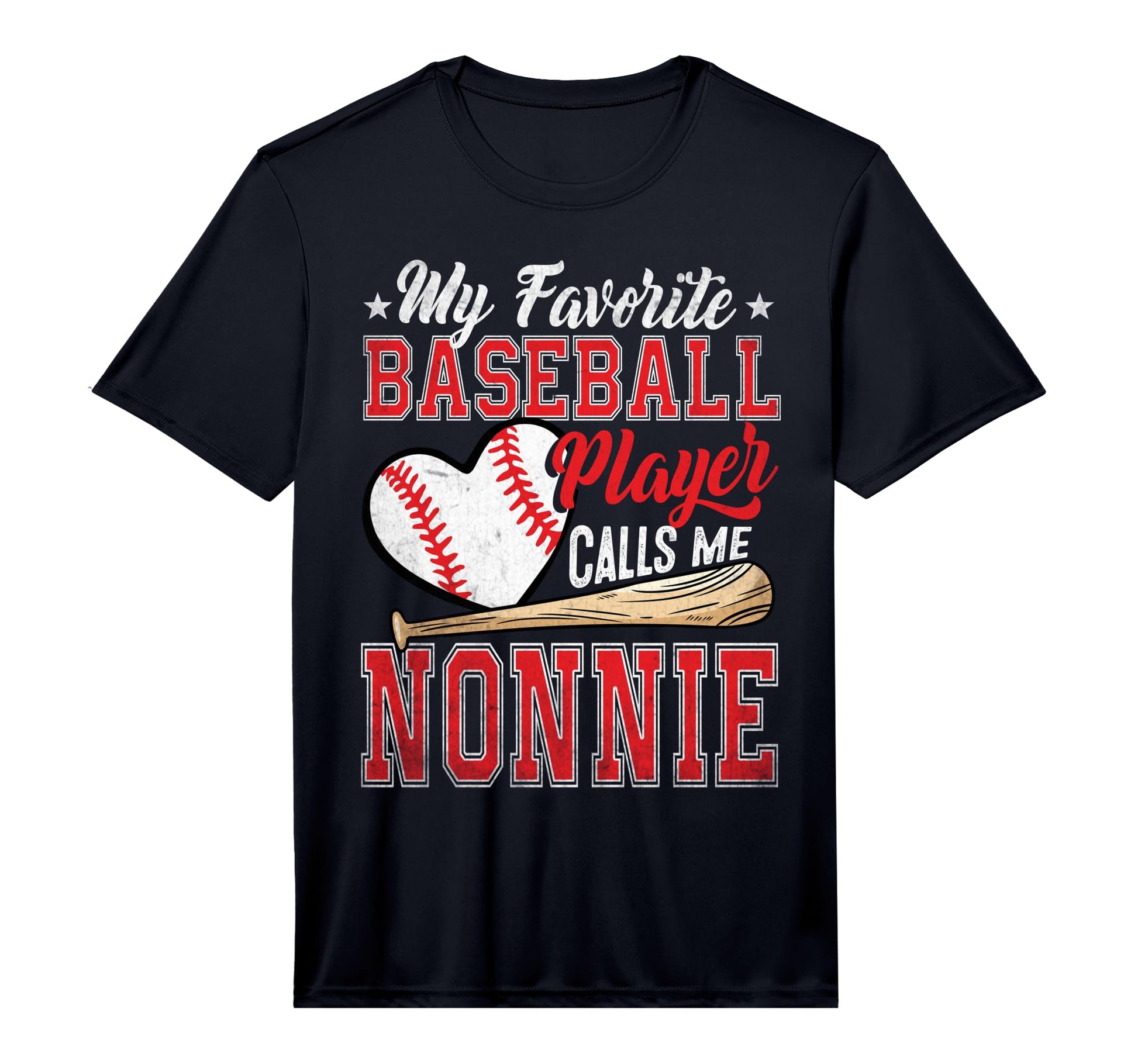 My Favorite Baseball Player Calls Me Nonnie T-Shirt - Graphic Print Unisex - T-Shirt, Sweatshirt, Hoodie