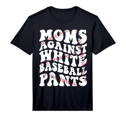 Mens Mom Against White Baseball Pants T-Shirt - Streetwear Style Men Women - T-Shirt, Sweatshirt, Hoodie