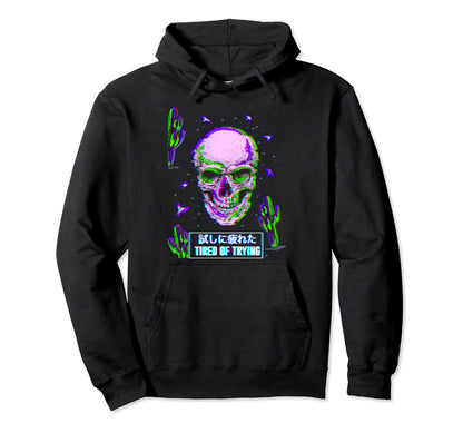 Tired Trying Aesthetic Anime Futurism Hoodie - Minimalist Print Men Women - T-Shirt, Sweatshirt, Hoodie