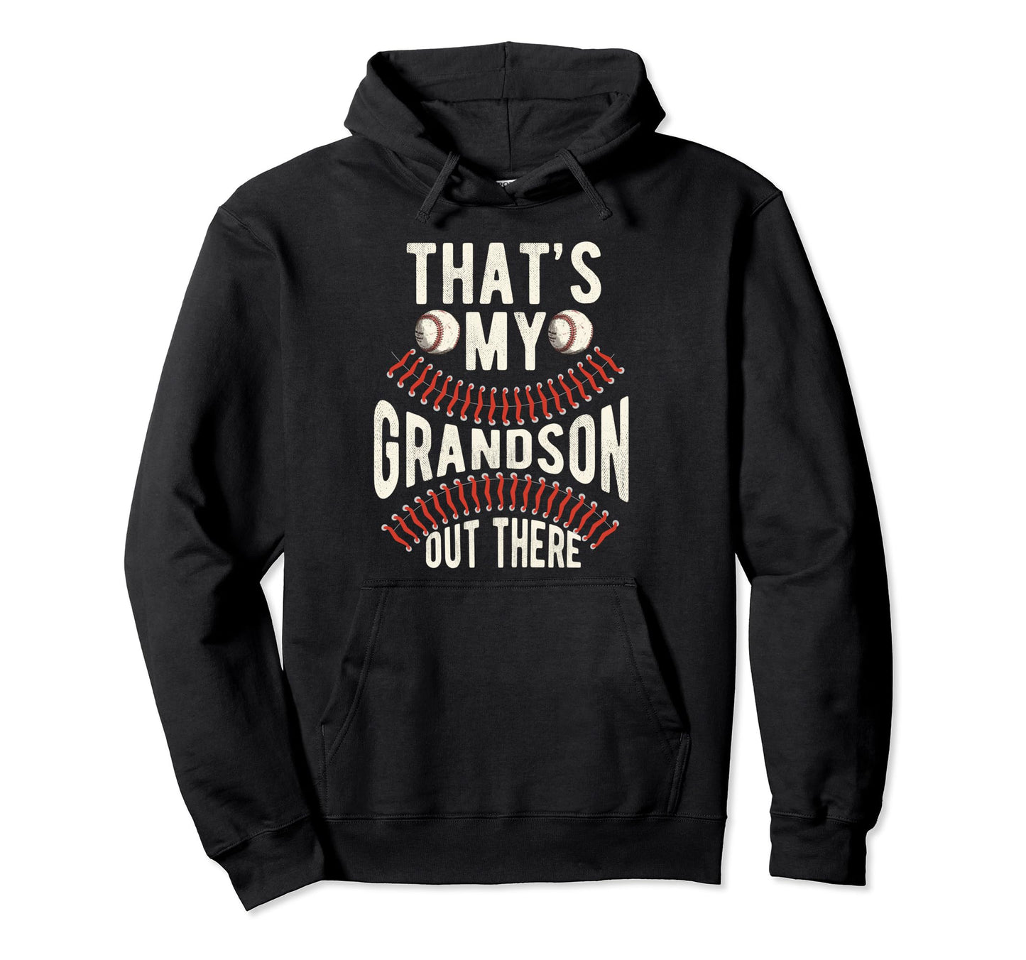 Thats My Grandson Out There Baseball Hoodie - Minimalist Print Unisex - T-Shirt, Sweatshirt, Hoodie