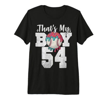 Thats My Baseball 54 Number Mom Dad T-Shirt - Streetwear Style for Adults - T-Shirt, Sweatshirt, Hoodie