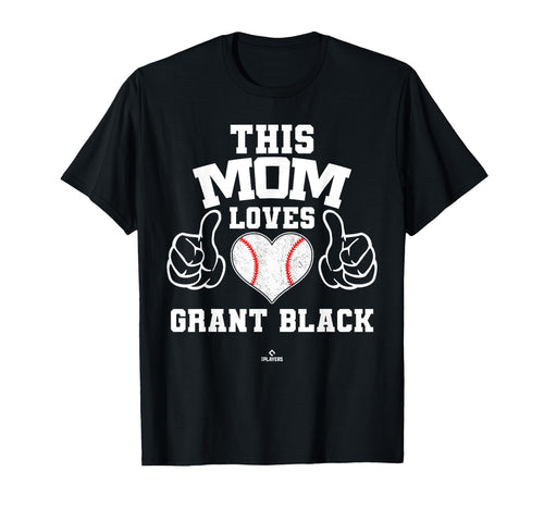 This Mom Loves Grant Black T-Shirt - Fun Novelty Design for Adults - T-Shirt, Sweatshirt, Hoodie