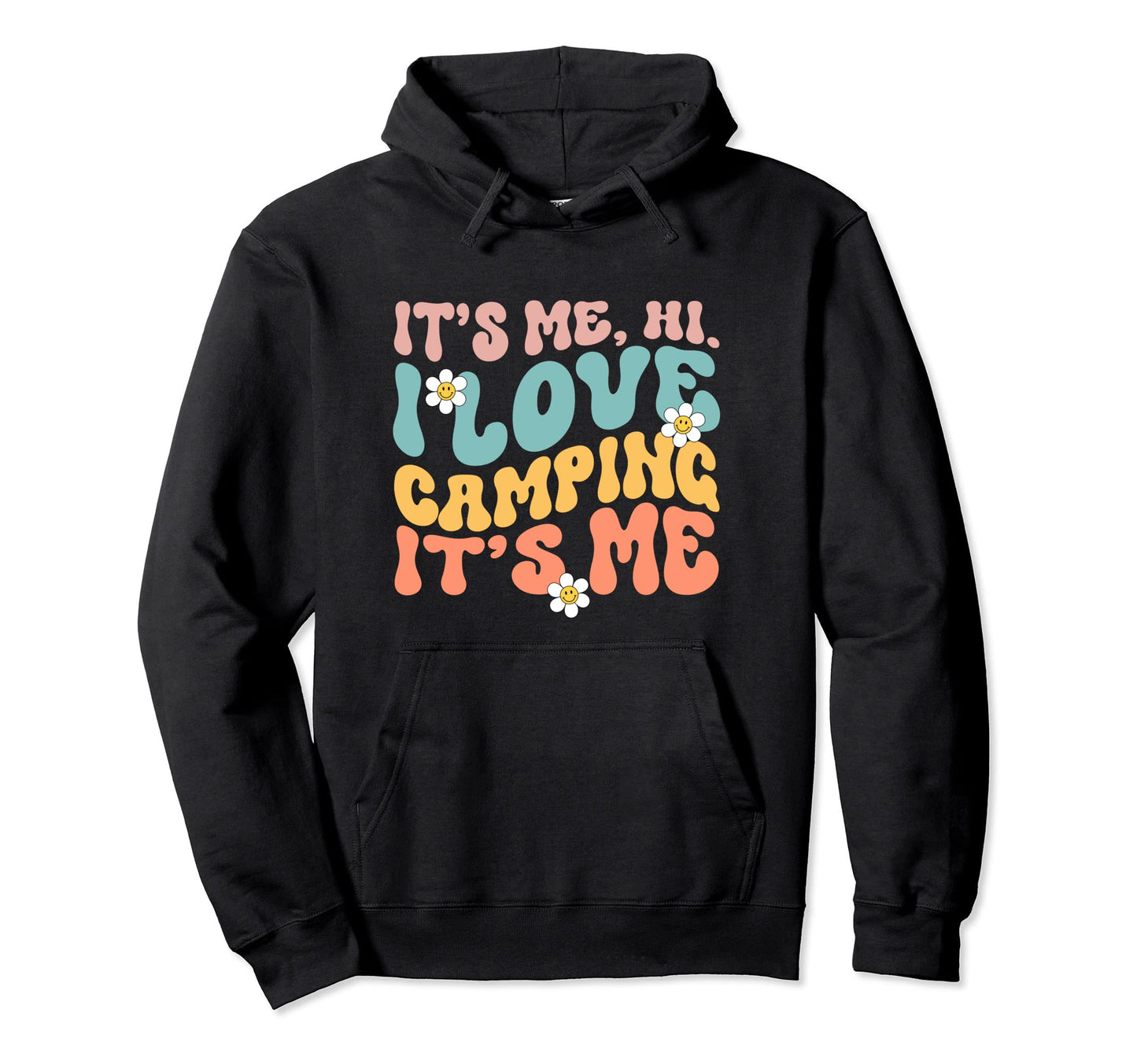 Camping Boho I Love Camping Hoodie - Fun Novelty Design for Adults - T-Shirt, Sweatshirt, Hoodie