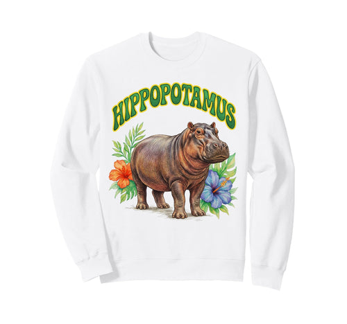Hippopotamus Groovy Floral Hippo Sweatshirt - Streetwear Style for Adults - T-Shirt, Sweatshirt, Hoodie