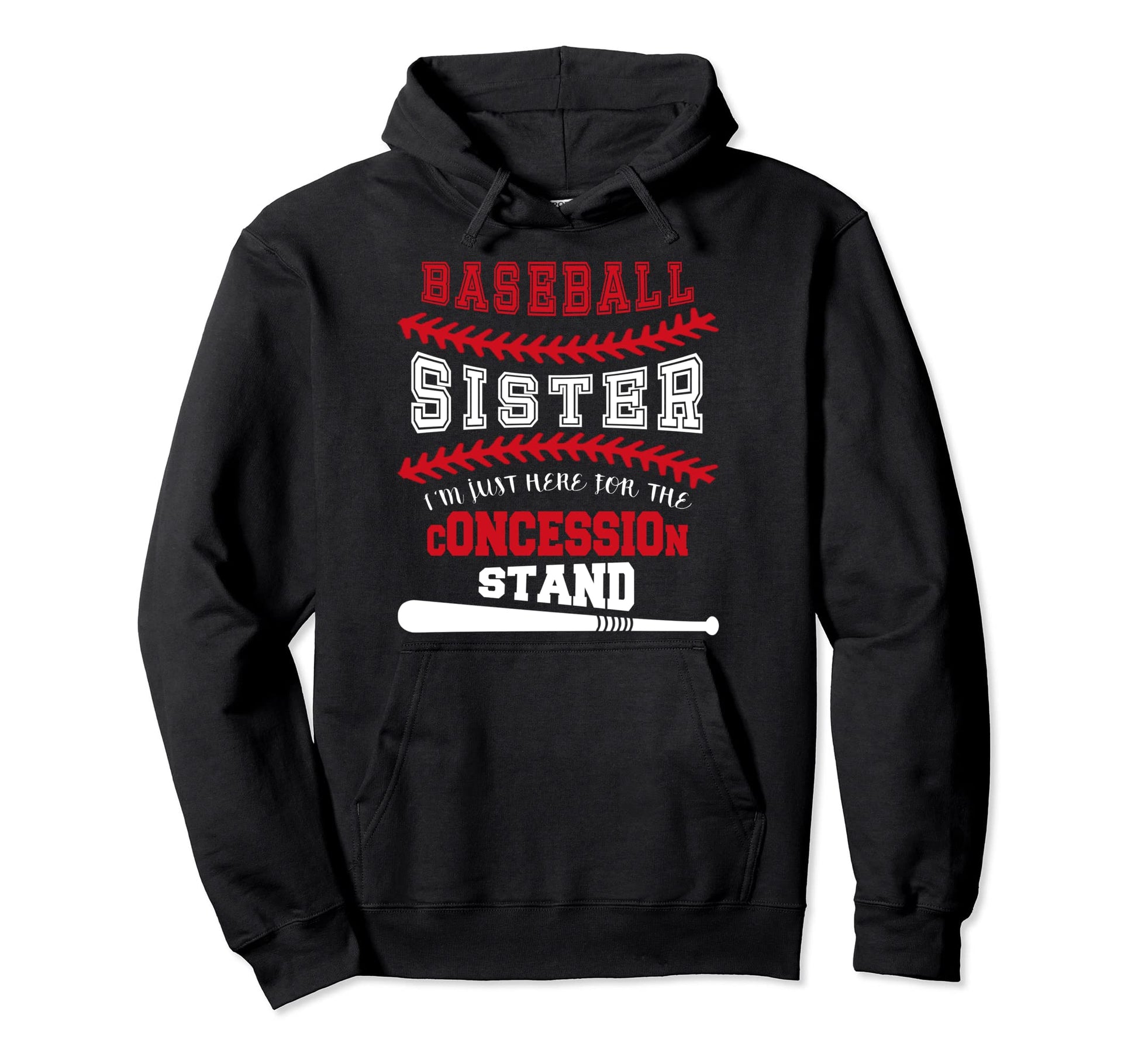 Baseball Sister Just Here Concession Hoodie - Streetwear Style for Adults - T-Shirt, Sweatshirt, Hoodie