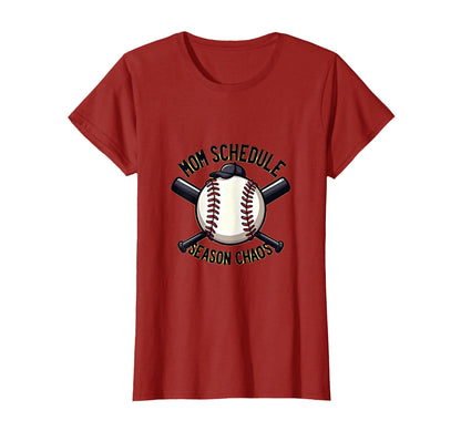 Baseball Mom Schedule Season Chaos T-Shirt - Streetwear Style Unisex - T-Shirt, Sweatshirt, Hoodie