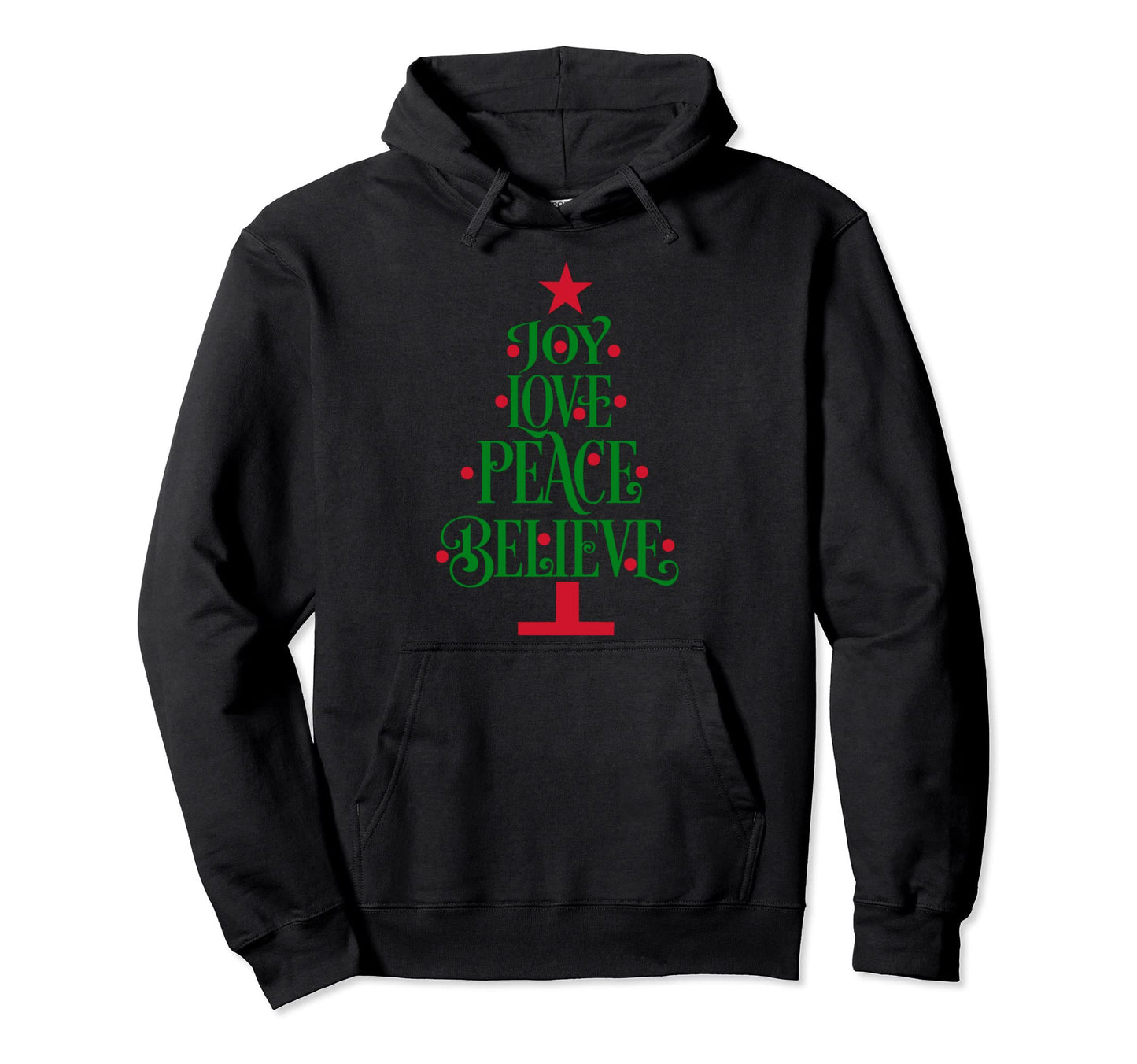 Tree Joy Love Peace Believe Hoodie - Trendy Graphic for Adults - T-Shirt, Sweatshirt, Hoodie