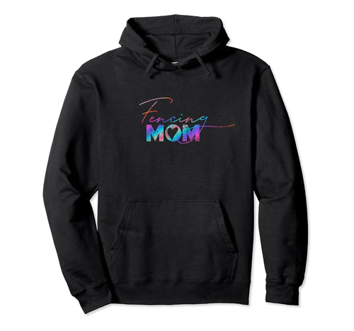 Mothers Day Rainbow Fencing Mom Hoodie - Trendy Graphic Men Women - T-Shirt, Sweatshirt, Hoodie