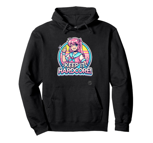 Keeps It Hardcore Anime Kawaii Hoodie - Trendy Graphic for Adults - T-Shirt, Sweatshirt, Hoodie