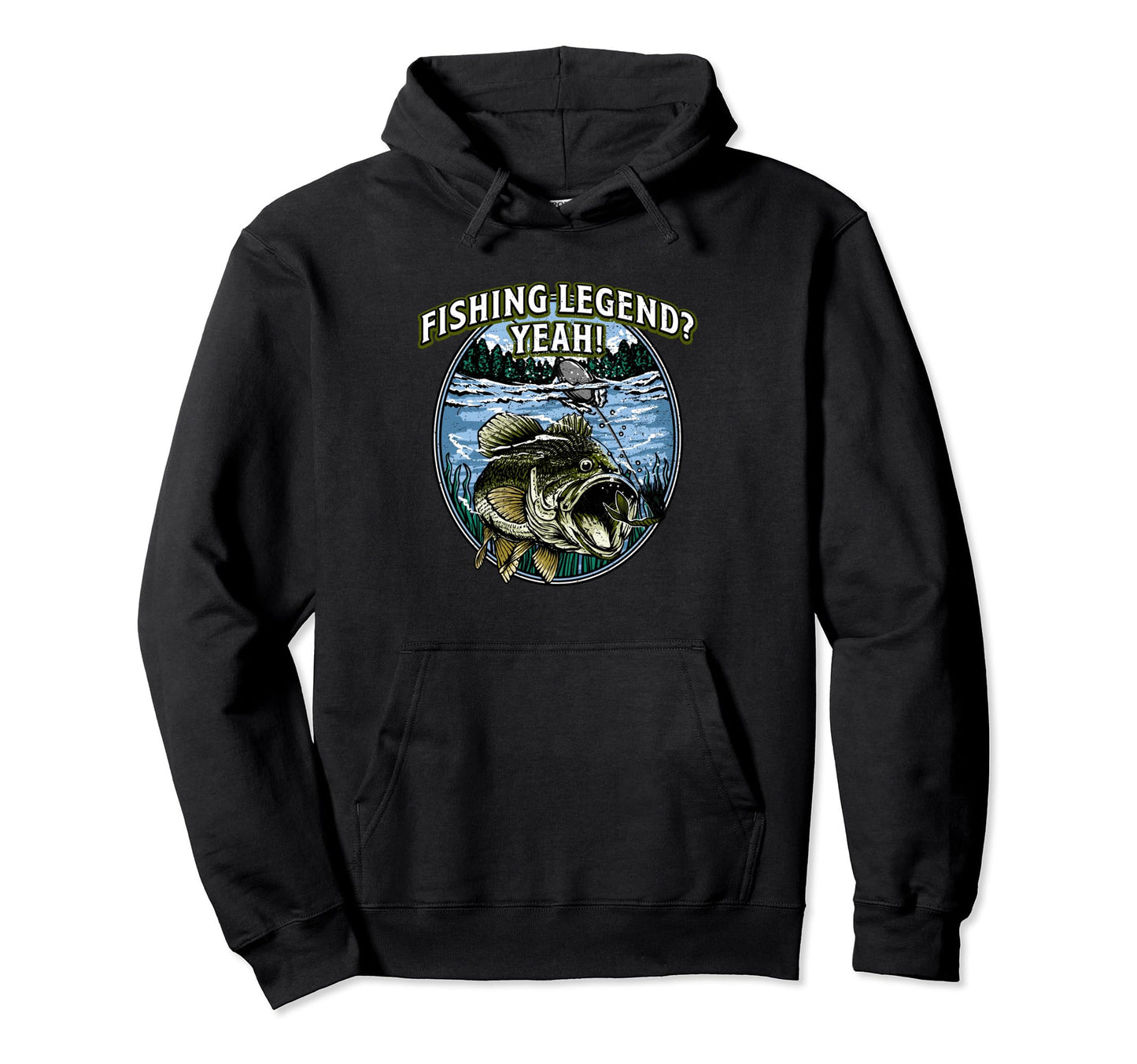 Fishing Legend Yeah Funny Fisherman Fish Hoodie - Graphic Print Unisex - T-Shirt, Sweatshirt, Hoodie