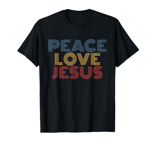 Peace Love Jesus Rainbow Christian T-Shirt - Aesthetic Graphic Men Women - T-Shirt, Sweatshirt, Hoodie