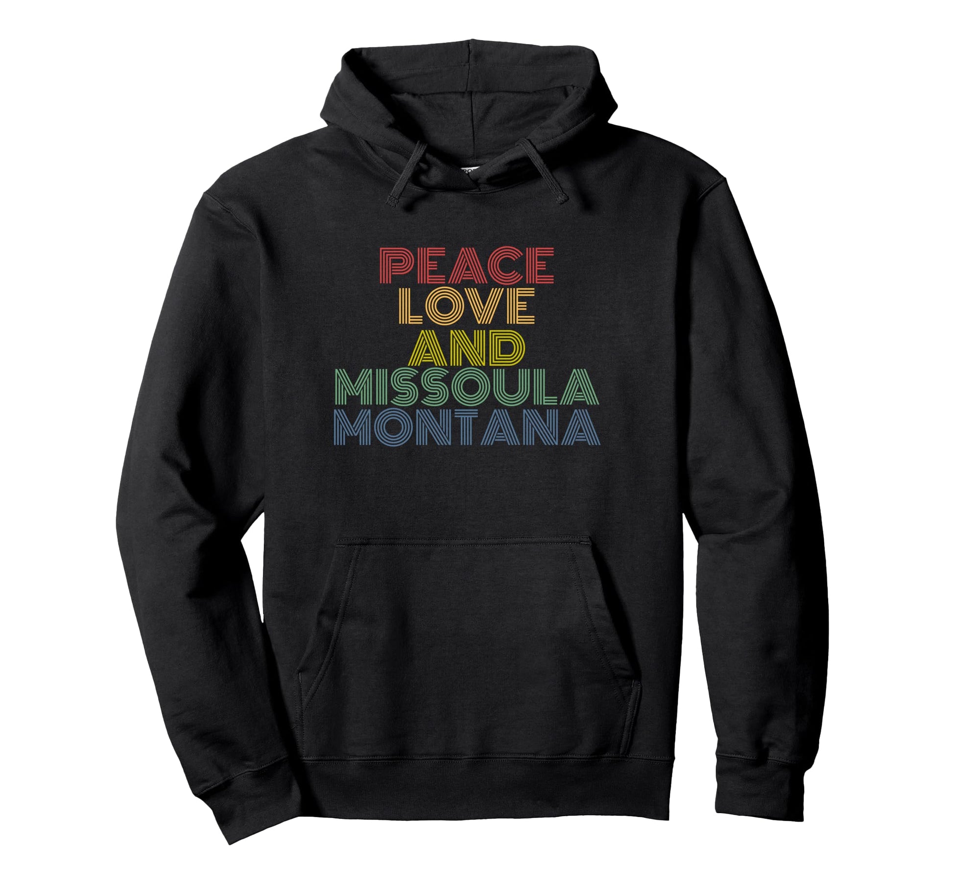 Peace Love Missoula Montana Rainbow City Hoodie - Graphic Print Unisex - T-Shirt, Sweatshirt, Hoodie