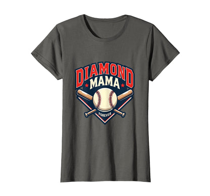 Diamond Mama Forever Baseball Mom T-Shirt - Unique Graphic Unisex - T-Shirt, Sweatshirt, Hoodie