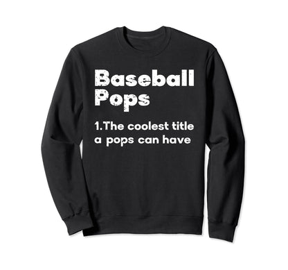 Baseball Pops Coolest Title Sweatshirt - Casual Everyday Wear for Adults - T-Shirt, Sweatshirt, Hoodie