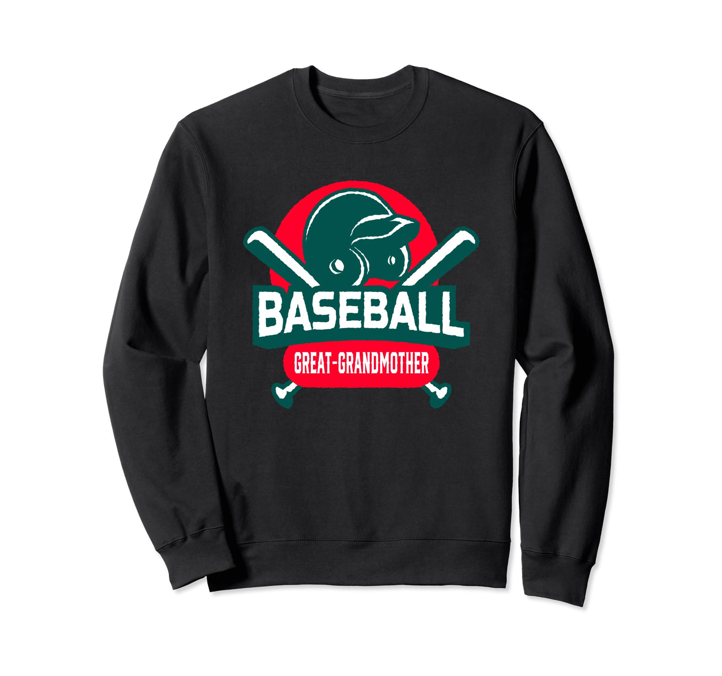 Baseball Great Grandmother Baseball Sweatshirt - Trendy Graphic Men Women - T-Shirt, Sweatshirt, Hoodie