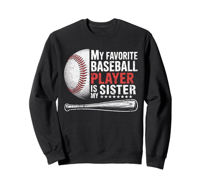 Favorite Baseball Player Is Sweatshirt - Casual Everyday Wear for Adults - T-Shirt, Sweatshirt, Hoodie