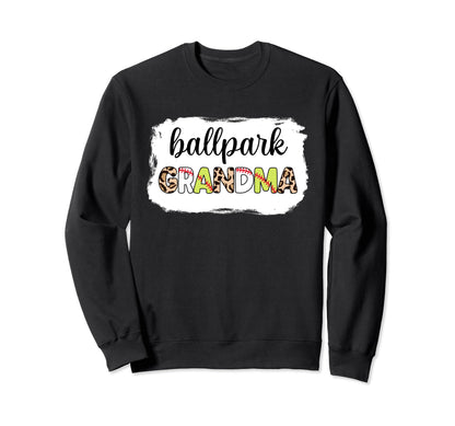 Bleached Ballpark Grandma Sweatshirt - Casual Everyday Wear Men Women - T-Shirt, Sweatshirt, Hoodie