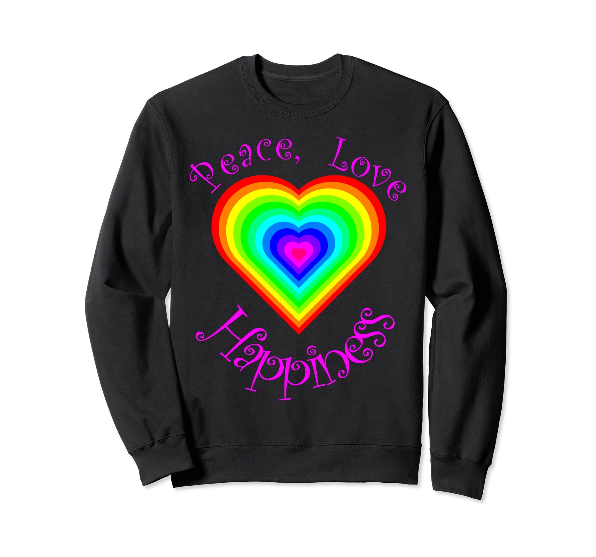 Peace Love And Happiness Sweatshirt - Custom Art Print Unisex - T-Shirt, Sweatshirt, Hoodie