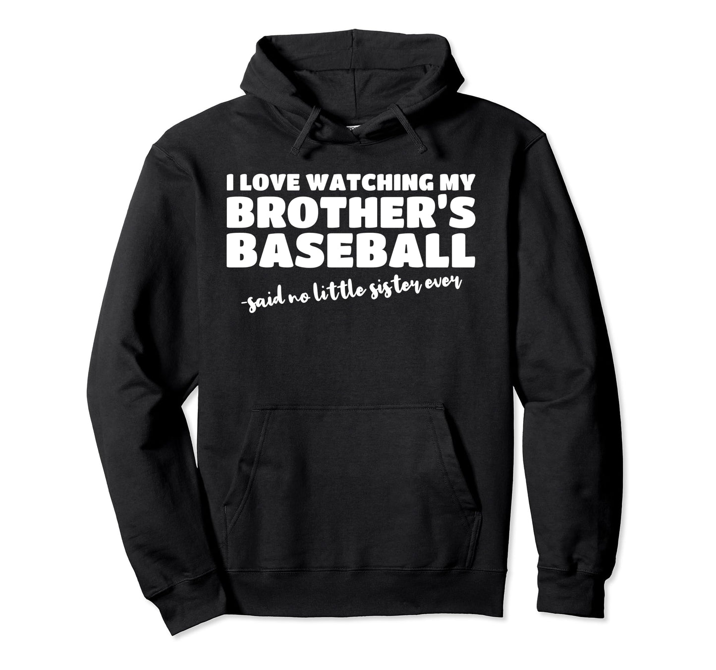 Baseball Sister Sibling From Brother Hoodie - Graphic Print Men Women - T-Shirt, Sweatshirt, Hoodie