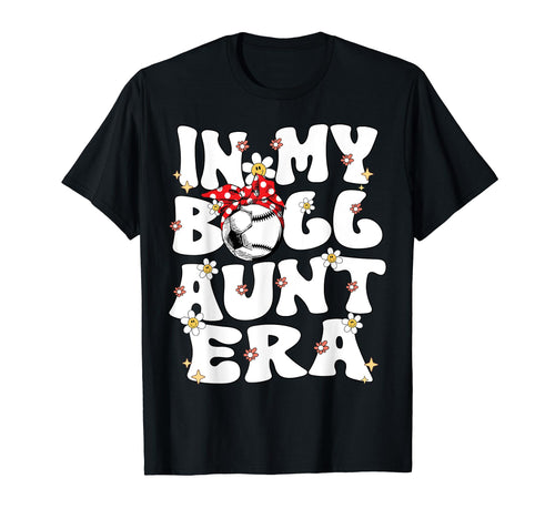 My Ball Aunt Era Groovy Baseball Soccer T-Shirt - Minimalist Print Unisex - T-Shirt, Sweatshirt, Hoodie